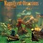 Magnificent Obsessions