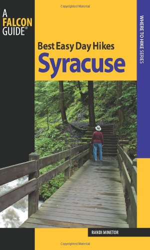 best easy day hikes syracuse best easy day hikes series