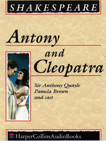 Antony and Cleopatra: Complete & Unabridged