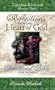 Reflections from the Heart of God: Devotional Bible for Women [New King James Version]