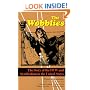 The Wobblies: The Story of the IWW and Syndicalism in the United States