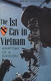 The 1st Cav in Vietnam: Anatomy of a Division
