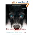 Die Neue Herrenklasse: M�nner durchschauen, f�hren und abrichten