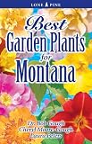 Amazon / Lone Pine Publishing: Best Garden Plants For Montana (Bob Gough) (Cheryl Moore-Gough) (Laura Peters)