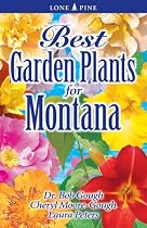 Best Garden Plants For Montana