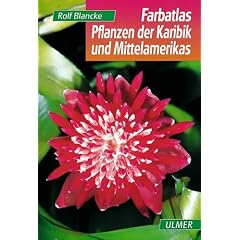 Farbatlas Pflanzen der Karibik und Mittelamerikas