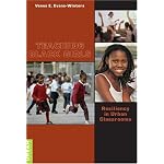 Teaching Black Girls: Resiliency in Urban Classrooms (Counterpoints (New York, N.Y.), V. 279.) book cover