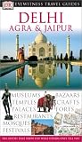 Delhi, Agra & Jaipur (Eyewitness Travel Guides)