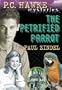 The Petrified Parrot (P.C. Hawke Mysteries)