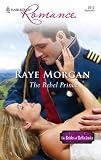 The Rebel Prince (Harlequin Romance)