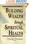 Building Wealth through Spiritual Health