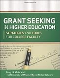 Grant Seeking in Higher Education: Strategies and Tools for College Faculty