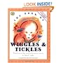 The Book of Wiggles & Tickles: Wonderful Songs and Rhymes Passed Down from Generation to Generation for Infants & Toddlers (First Steps in Music series)