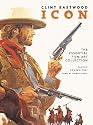 Clint Eastwood Icon: The Ultimate Film Art Collection