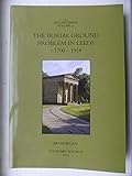 The burial ground problem in Leeds c. 1700-1914