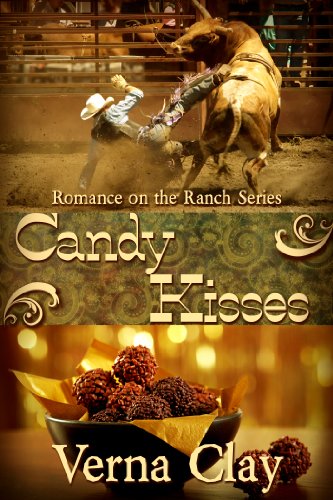 Candy Kisses (Romance on the Ranch Book 4)