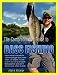 The Comprehensive Guide to Bass Fishing