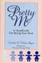 Pretty Me: A Handbook for Being Your Best