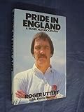 Pride in England : a rugby autobiography