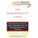 The Responsibility Virus: How Control Freaks, Shrinking Violets-and The Rest Of Us-can Harness The Power Of True Partnership