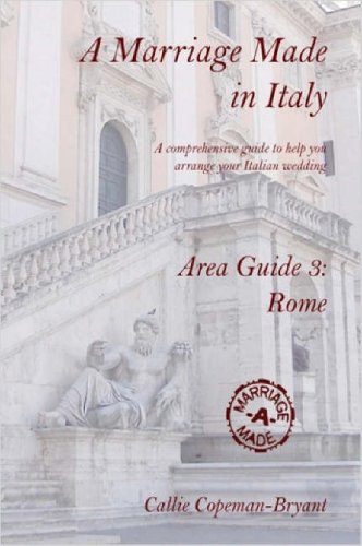 City Travel Guides Discounted  Books : A Marriage Made in Italy - Area Guide 3: Rome