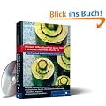 Office SharePoint Server 2007 und Windows SharePoint Services 3.0. Das L�sungsbuch f�r Administratoren und Entwickler, m. CD-ROM