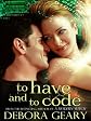 To Have and To Code