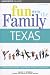 Fun with the Family Texas, 6th (Fun with the Family Series)