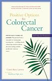 Positive Options for Colorectal Cancer: Self-Help and Treatment