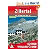 Rother Wanderf�hrer Zillertal mit Gerlos- und Tuxer Tal. 50 Touren: Mit Gerlos- und Tuxer Tal. 50 ausgew�hlte Wanderungen