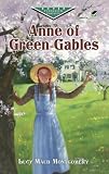 Anne of Green Gables (Dover Childrens Evergreen Classics)