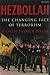 Hezbollah: The Changing Face of Terrorism