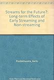 Streams for the future? : the long-term effects of early streaming and non-streaming : the final report of the Banbury Enquiry