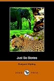 Just So Stories (Dodo Press)