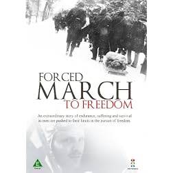 Forced March to Freedom