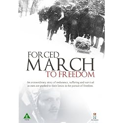 Forced March to Freedom