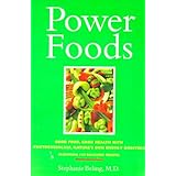 PowerFoods: Good Food, Good Health with Phytochemicals, Nature's Own Energy Boosters