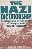 The Nazi dictatorship : problems and perspectives of interpretation