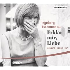 Erkl�r mir, Liebe: Gedichte 1948 bis 1957