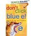 Don't Click on the Blue E!: Switching to Firefox