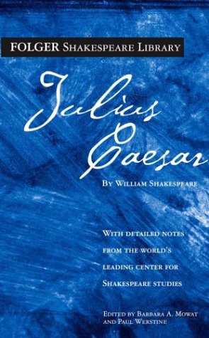 Julius Caesar (The New Folger Library Shakespeare)