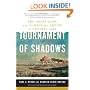 Tournament of Shadows: The Great Game And the Race for Empire in Central Asia
