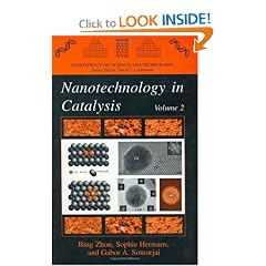 Nanotechnology in Catalysis  Volumes 1 and 2 (Nanostructure Science and Technology) (v. 1&2)