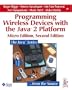 Programming Wireless Devices with the Java™2 Platform, Micro Edition (2nd Edition)
