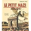Le petit nazi illustr�. Vie et survie du T�m�raire (1943-1944)