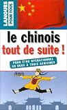 Le chinois tout de suite
