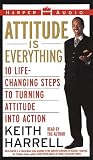 Attitude Is Everything: A Tune-Up to Enhance Your Life