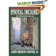 Pivotal Decades: The United States, 1900-1920 by John Milton Cooper