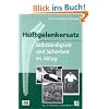 H�ftgelenkersatz: Selbstst�ndigkeit und Sicherheit im Alter