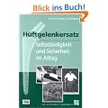 H�ftgelenkersatz: Selbstst�ndigkeit und Sicherheit im Alter